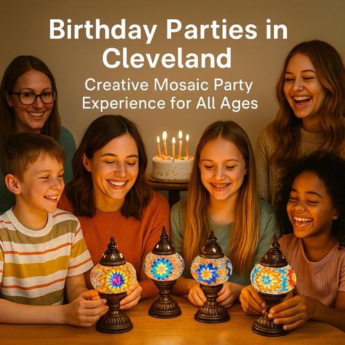 Birthday Parties in Cleveland – Creative Mosaic Party Experience for All Ages