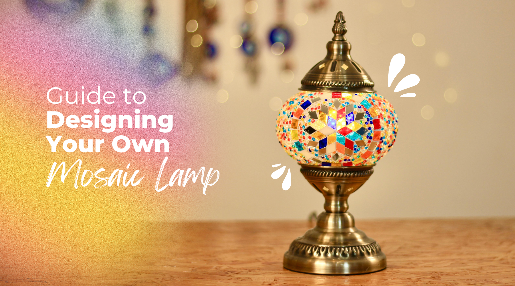 Unleash Your Creativity: Guide to Designing Your Own Mosaic Lamp