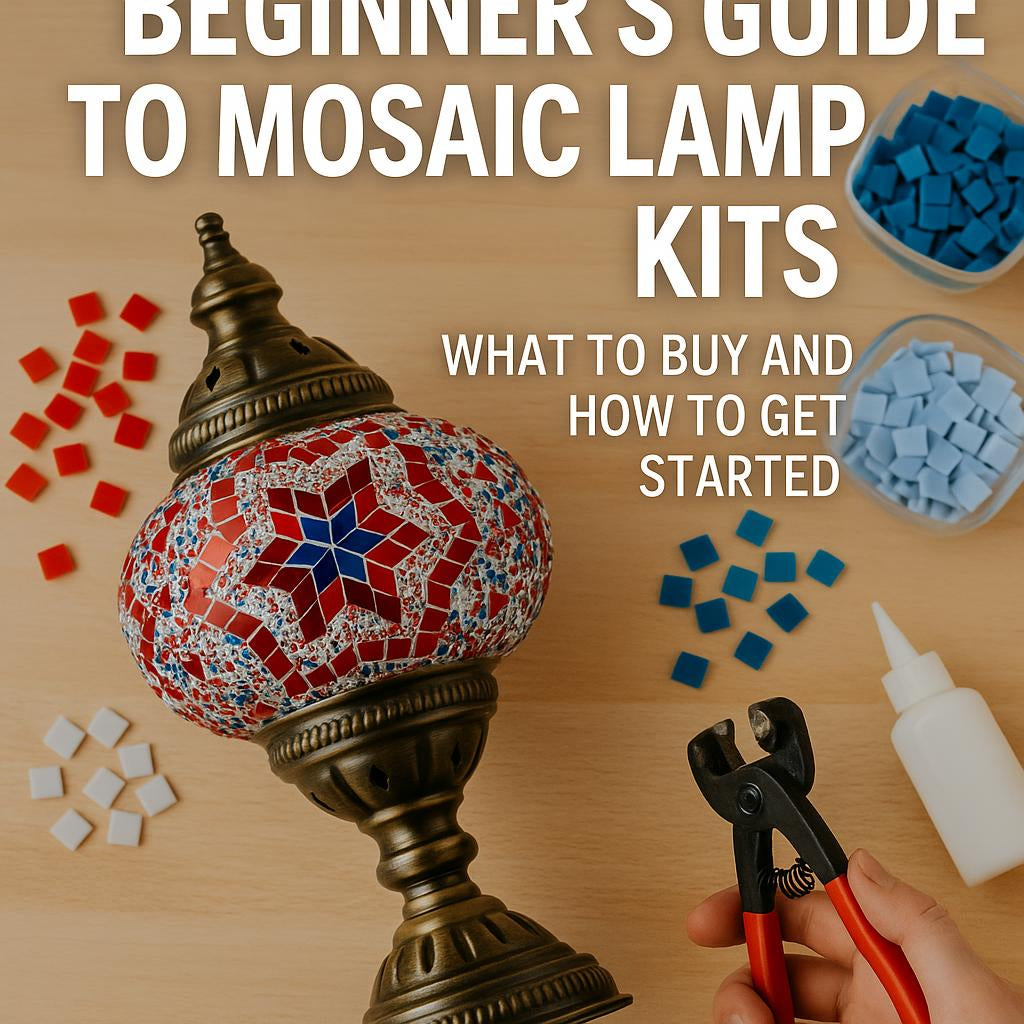 Beginner's Guide to Mosaic Lamp Kits: What to Buy and How to Get Started